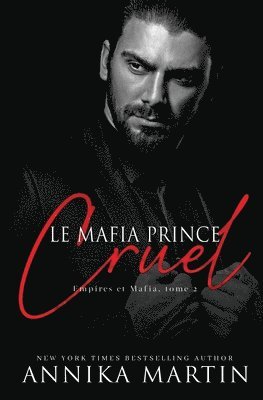 Annika Martin - mafia prince cruel, Häftad