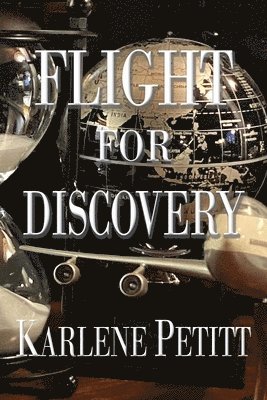 Karlene Petitt, KARLENE PETITT - Flight For Discovery, Häftad