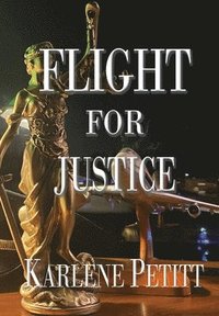 bokomslag Flight For Justice