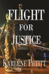 bokomslag Flight For Justice