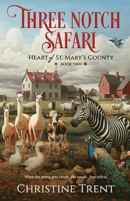 Christine Trent - Three Notch Safari, Häftad