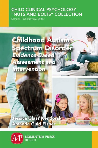 Jessica Glass Kendorski, Amanda Guld Fisher - Childhood Autism Spectrum Disorder, Häftad