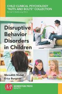 bokomslag Disruptive Behavior Disorders in Children