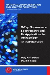 bokomslag X-Ray Fluorescence Spectrometry and Its Applications to Archaeology