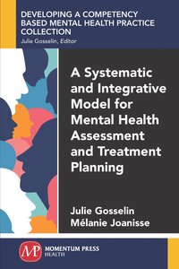 bokomslag Systematic and Integrative Model for Mental Health Assessment and Treatment Planning