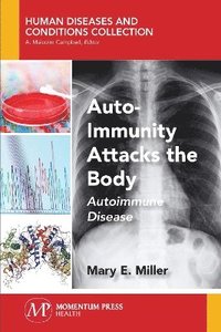 bokomslag Auto-Immunity Attacks the Body