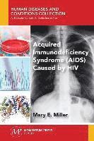 Acquired Immunodeficiency Syndrome (AIDS) Caused by HIV 1