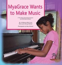 bokomslag MyaGrace Wants to Make Music