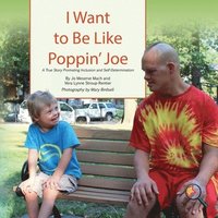 bokomslag I Want To Be Like Poppin' Joe