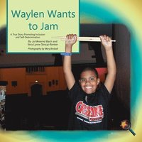 bokomslag Waylen Wants To Jam