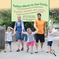 bokomslag Kaitlyn Wants To See Ducks/Kaitlyn quiere ver patos
