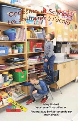 Opposites at School/ Les contraires  l'cole 1