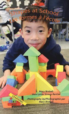 Vera Lynne Stroup-Rentier, Mary Birdsell, Mary, Birdsell, Vera Lynne, Stroup-Rentier - Shapes at School/Les formes a`l'e`cole, Inbunden