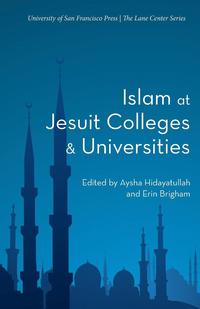 bokomslag Islam at Jesuit Colleges & Universities