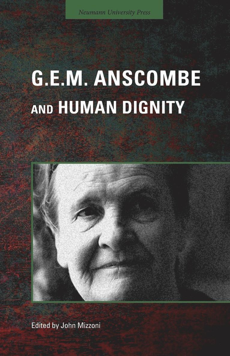 G.E.M. Anscombe and Human Dignity 1