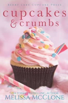 Melissa McClone - Cupcakes and Crumbs, Häftad