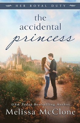 Melissa McClone - Accidental Princess, Häftad