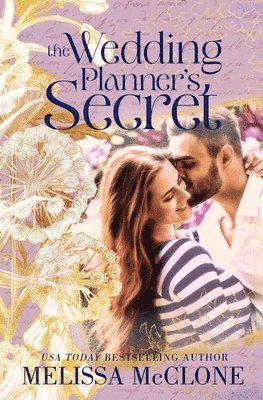 Melissa McClone - Wedding Planner's Secret, Häftad