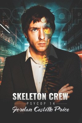 Skeleton Crew: PsyCop 14 1