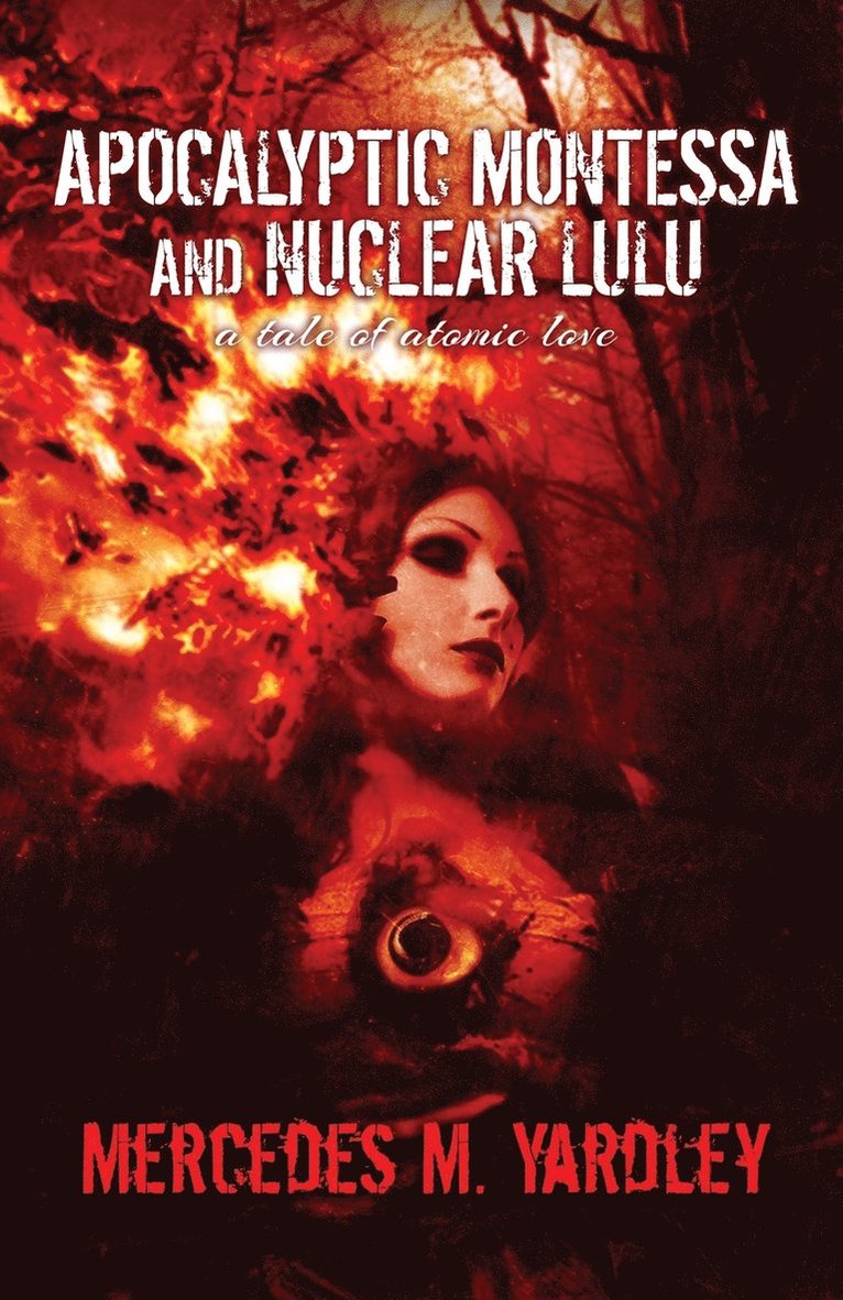 Apocalyptic Montessa and Nuclear Lulu 1