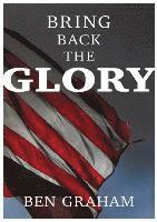 Bring Back The Glory