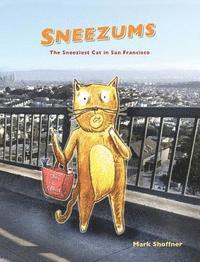 bokomslag Sneezums: The Sneeziest Cat in San Francisco