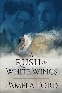 bokomslag A Rush of White Wings