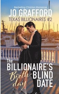 bokomslag The Billionaire's Birthday Blind Date