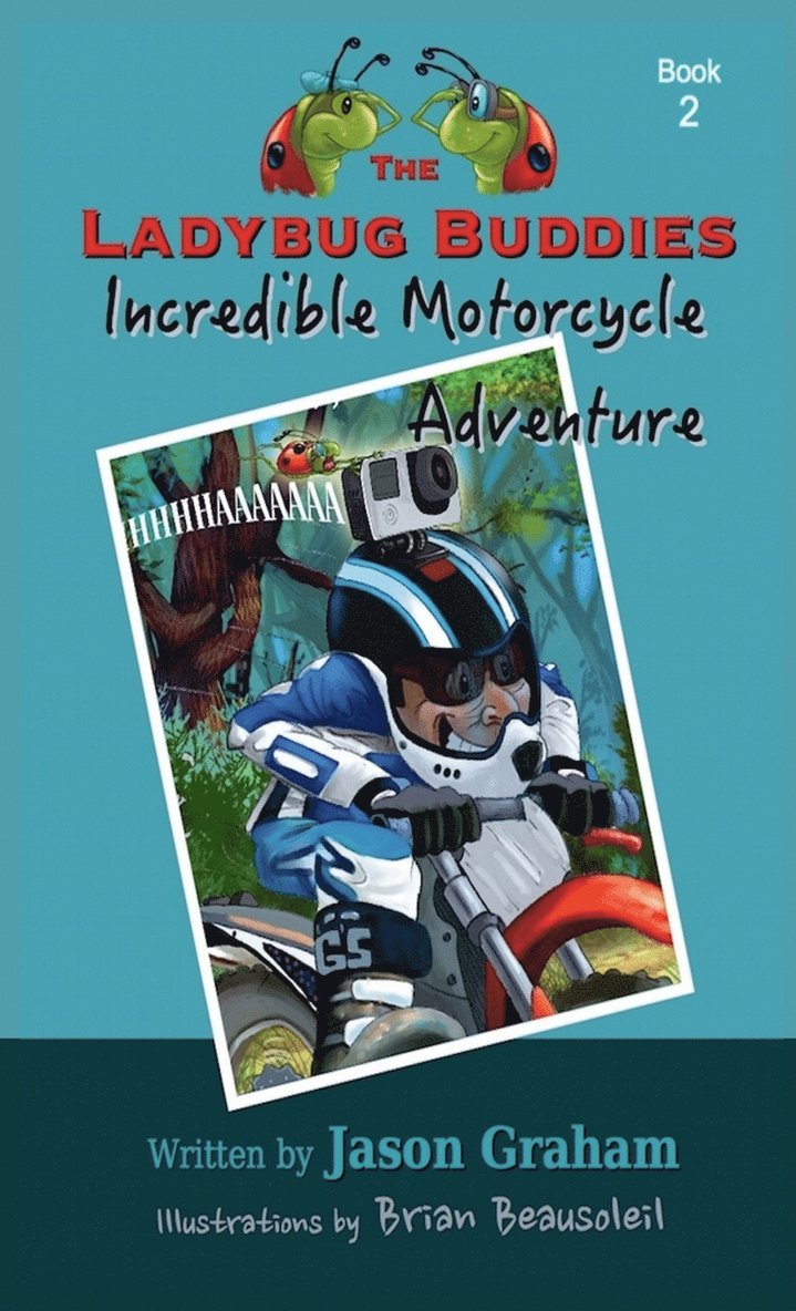 The Ladybug Buddies Incredible Motorcycle Adventure 1