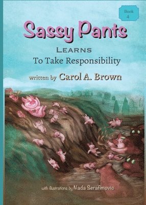 bokomslag Sassy Pants LEARNS To Take Responsibility