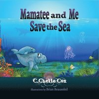 bokomslag Mamatee and Me Save the Sea