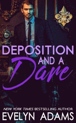 Deposition and a Dare