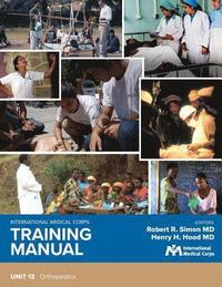 bokomslag International Medical Corps Training Manual: Unit 13: Orthopedics