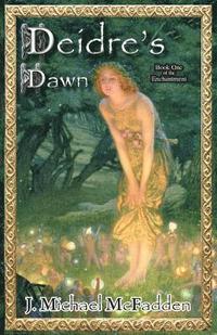 bokomslag Deidre's Dawn: Book 1 of The Enchantment