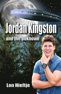 bokomslag Jordan Kingston and the Unknown: (Young Adult, Fantisy, Fiction)