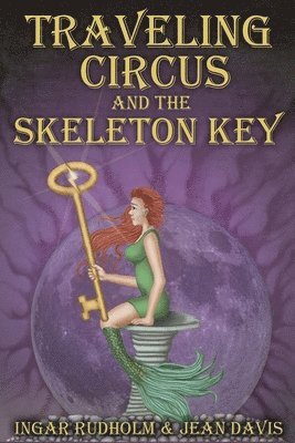 Traveling Circus and the Skeleton Key 1