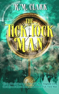 R. M. Clark, R M Clark - The Tick Tock Man, Häftad