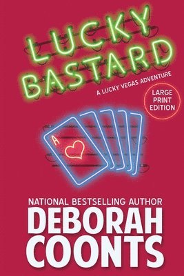Deborah Coonts - Lucky Bastard, Häftad