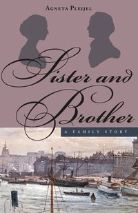 bokomslag Sister and Brother - A Family Story