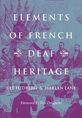 Elements of French Deaf Heritage 1
