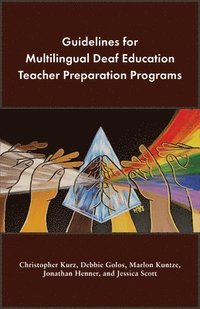 bokomslag Guidelines for Multilingual Deaf Education Teacher Preparation Programs