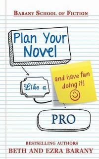 bokomslag Plan Your Novel Like A Pro