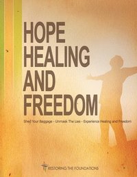 bokomslag Hope Healing and Freedom Seminar Workbook