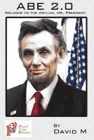 David M - Abe 2.0: Welcome to the, Asylum Mr. President, Häftad