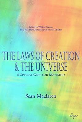 The Laws of Creation and The Universe 1