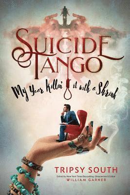 Tripsy South, William Garner - Suicide Tango, Häftad