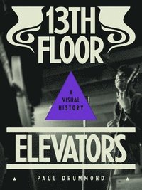 bokomslag 13th Floor Elevators
