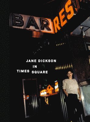 Jane Dickson in Times Square 1