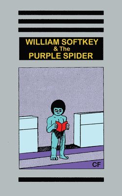 William Softkey and the Purple Spider 1