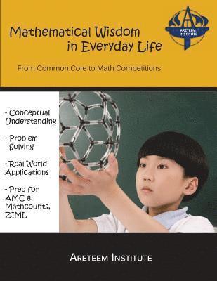 bokomslag Mathematical Wisdom in Everyday Life: From Common Core to Math Competitions